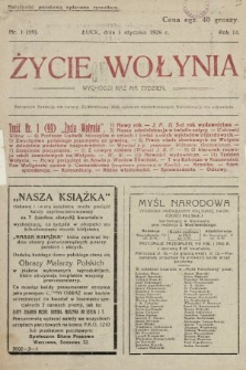 Życie Wołynia : czasopismo bezpartyjne, myśli i czynowi polskiemu na Wołyniu poświęcone. 1926, nr 1