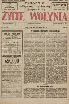 Życie Wołynia : czasopismo bezpartyjne, myśli i czynowi polskiemu na Wołyniu poświęcone. 1927, nr 45