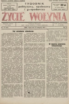 Życie Wołynia : czasopismo bezpartyjne, myśli i czynowi polskiemu na Wołyniu poświęcone. 1927, nr 47
