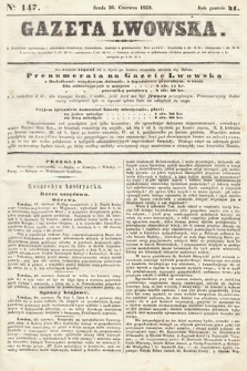 Gazeta Lwowska. 1852, nr 147