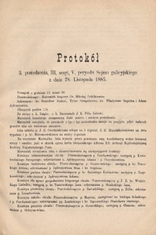 [Kadencja V, sesja III, pos. 3] Protokoły z 3. Sesyi V. Peryodu Sejmu Krajowego Królestwa Galicyi i Lodomeryi z Wielkiem Księstwem Krakowskiem w roku 1885/6. Protokół 3