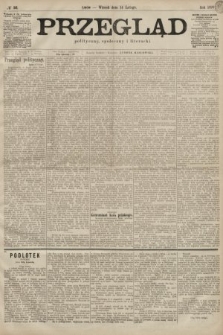 Przegląd polityczny, społeczny i literacki. 1899, nr 36