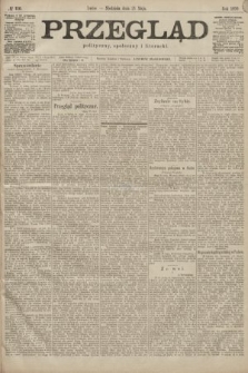 Przegląd polityczny, społeczny i literacki. 1899, nr 116