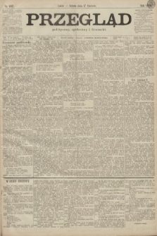 Przegląd polityczny, społeczny i literacki. 1899, nr 137
