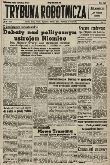 Trybuna Robotnicza. 1947, nr 83