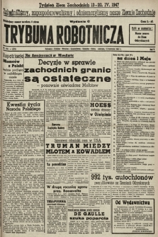 Trybuna Robotnicza. 1947, nr 101