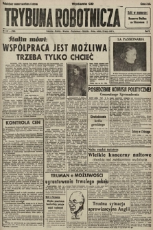 Trybuna Robotnicza. 1947, nr 127