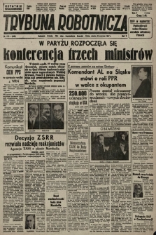 Trybuna Robotnicza. 1947, nr 175