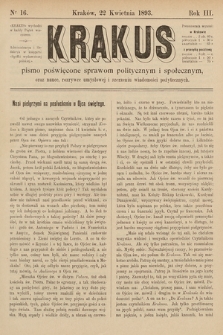 Krakus : pismo poświęcone sprawom politycznym i społecznym, oraz nauce, rozrywce umysłowej i szerzeniu wiadomości pożytecznych. 1893, nr 16