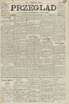 Przegląd polityczny, społeczny i literacki. 1891, nr 61