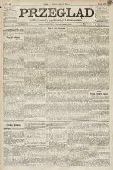 Przegląd polityczny, społeczny i literacki. 1891, nr 62