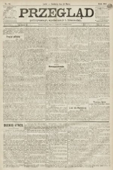 Przegląd polityczny, społeczny i literacki. 1891, nr 67