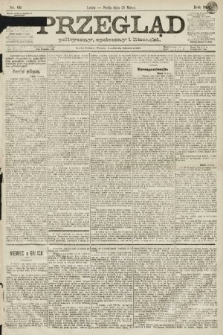 Przegląd polityczny, społeczny i literacki. 1891, nr 69