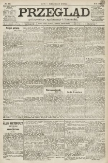 Przegląd polityczny, społeczny i literacki. 1891, nr 93