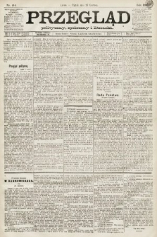 Przegląd polityczny, społeczny i literacki. 1891, nr 144