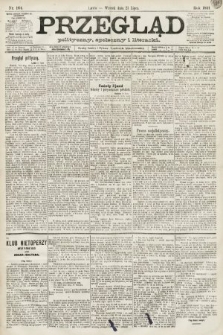 Przegląd polityczny, społeczny i literacki. 1891, nr 164