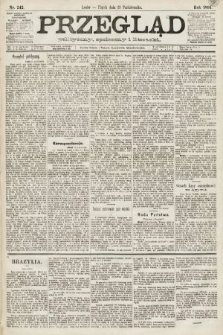 Przegląd polityczny, społeczny i literacki. 1891, nr 242