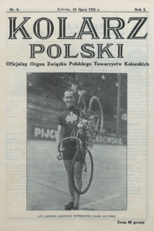 Kolarz Polski : oficjalny organ Polskiego Związku Towarzystw Kolarskich. 1926, nr 8