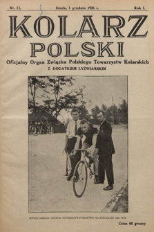 Kolarz Polski : oficjalny organ Polskiego Związku Towarzystw Kolarskich. 1926, nr 13
