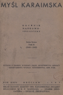 Myśl Karaimska : rocznik naukowo-społeczny. Seria Nowa. R. 24, T. II, 1946-1947