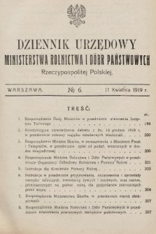 Dziennik Urzędowy Ministerstwa Rolnictwa i Dóbr Państwowych Państwa Polskiego. 1919, nr 6