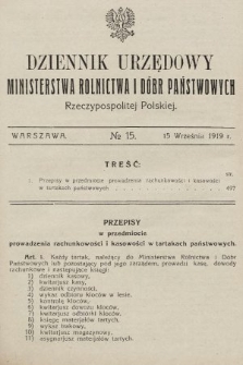 Dziennik Urzędowy Ministerstwa Rolnictwa i Dóbr Państwowych Państwa Polskiego. 1919, nr 15