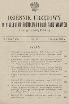 Dziennik Urzędowy Ministerstwa Rolnictwa i Dóbr Państwowych Państwa Polskiego. 1919, nr 19