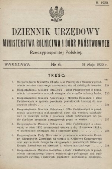Dziennik Urzędowy Ministerstwa Rolnictwa i Dóbr Państwowych Państwa Polskiego. 1920, nr 6