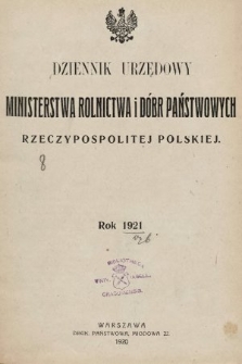 Dziennik Urzędowy Ministerstwa Rolnictwa i Dóbr Państwowych Państwa Polskiego. 1921, nr 0