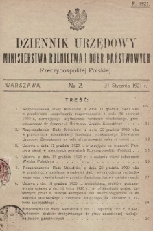 Dziennik Urzędowy Ministerstwa Rolnictwa i Dóbr Państwowych Państwa Polskiego. 1921, nr 2