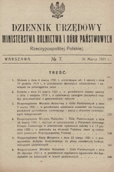 Dziennik Urzędowy Ministerstwa Rolnictwa i Dóbr Państwowych Państwa Polskiego. 1921, nr 7