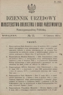 Dziennik Urzędowy Ministerstwa Rolnictwa i Dóbr Państwowych Państwa Polskiego. 1921, nr 13