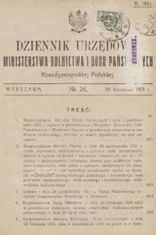 Dziennik Urzędowy Ministerstwa Rolnictwa i Dóbr Państwowych Państwa Polskiego. 1921, nr 26