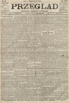 Przegląd polityczny, społeczny i literacki. 1894, nr 45