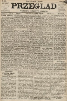 Przegląd polityczny, społeczny i literacki. 1894, nr 255