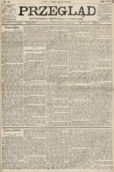 Przegląd polityczny, społeczny i literacki. 1892, nr 18