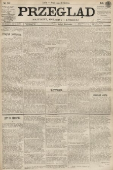 Przegląd polityczny, społeczny i literacki. 1892, nr 147