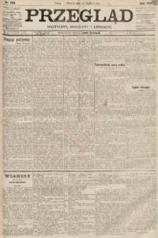 Przegląd polityczny, społeczny i literacki. 1892, nr 244