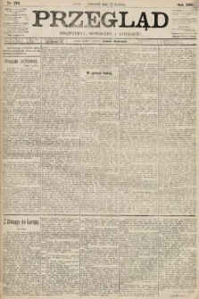 Przegląd polityczny, społeczny i literacki. 1892, nr 292