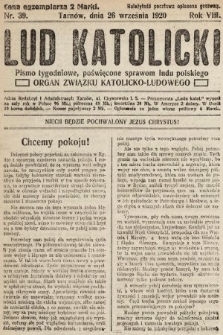 Lud Katolicki : pismo tygodniowe, poświęcone sprawom ludu polskiego : organ Związku Katolicko-Ludowego. 1920, nr 39