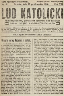 Lud Katolicki : pismo tygodniowe, poświęcone sprawom ludu polskiego : organ Związku Katolicko-Ludowego. 1920, nr 41