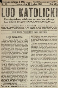 Lud Katolicki : pismo tygodniowe, poświęcone sprawom ludu polskiego : organ Związku Katolicko-Ludowego. 1920, nr 51