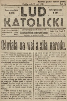 Lud Katolicki : tygodnik poświęcony sprawom ludu katolickiego : naczelny organ Polskiego Stronnictwa Kat. Ludowego. 1921, nr 21