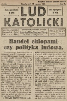 Lud Katolicki : tygodnik poświęcony sprawom ludu katolickiego : naczelny organ Polskiego Stronnictwa Kat. Ludowego. 1921, nr 24