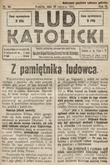 Lud Katolicki : tygodnik poświęcony sprawom ludu katolickiego : naczelny organ Polskiego Stronnictwa Kat. Ludowego. 1921, nr 26