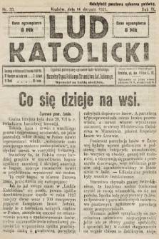 Lud Katolicki : tygodnik poświęcony sprawom ludu katolickiego : naczelny organ Polskiego Stronnictwa Kat. Ludowego. 1921, nr 33