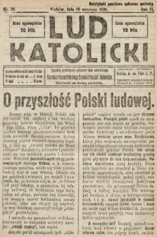 Lud Katolicki : tygodnik poświęcony sprawom ludu katolickiego : naczelny organ Polskiego Stronnictwa Kat. Ludowego. 1921, nr 38