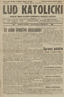 Lud Katolicki : naczelny organ Polskiego Stronnictwa Katolicko-Ludowego. 1922, nr 13