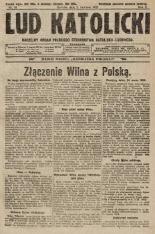 Lud Katolicki : naczelny organ Polskiego Stronnictwa Katolicko-Ludowego. 1922, nr 14