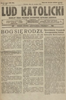 Lud Katolicki : naczelny organ Polskiego Stronnictwa Katolicko-Ludowego. 1922, nr 52